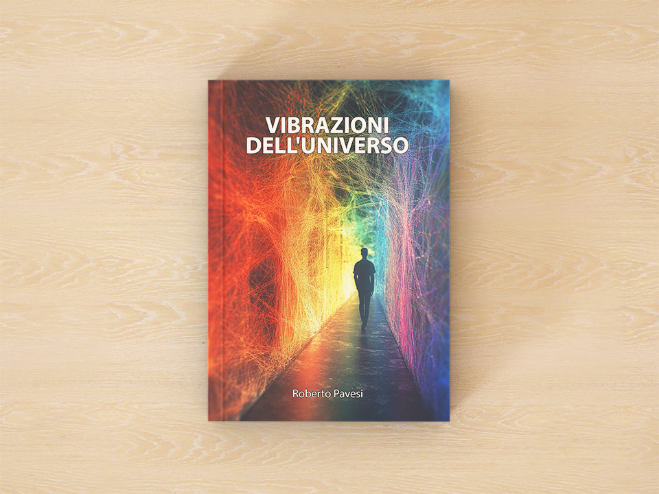 Vibrazioni dell'universo - Roberto Pavesi