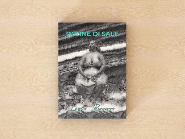 Donne di sale - Layla Benazzi